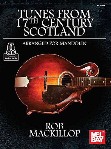Tunes from 17th Century Scotland: Arranged for Mandolin