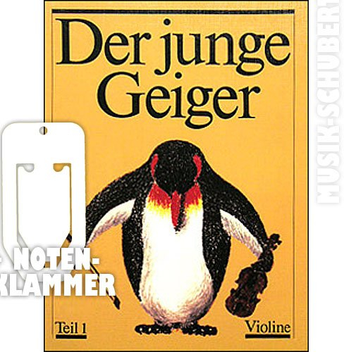 Der Junge Geiger inkl. praktischer Notenklammer - Violine Lernen nach der berühmten russischen Methodik mit vielen Liedern, Übungen und Spielstücken von Konstantin Alexandrowitsch Fortunatow