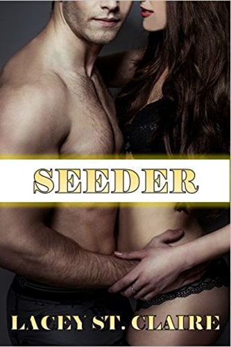 SEEDER: (WEREWOLF SHIFTER EROTICA)