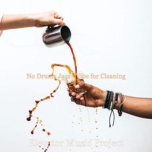No Drums Jazz - Vibe for Cleaning