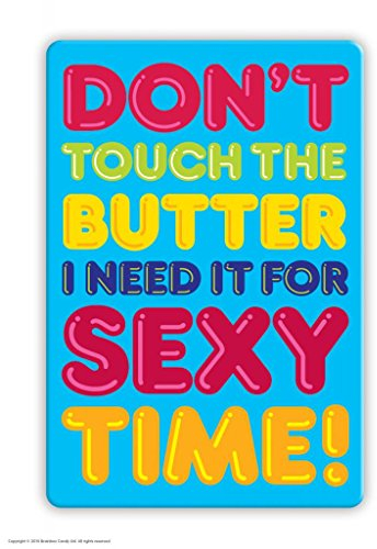 Don't Touch The Butter Funny Fridge Magnet