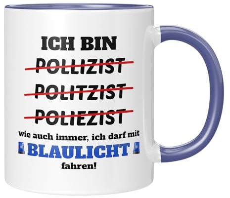 TassenTicker TASSENTICKER - Ich bin Polizist! Wie auch immer, ich darf Blaulicht fahren - lustige Tasse als Geschenk - Kollegen - Beruf - Dankeschön - Witzig - Geburtstagsgeschenk - Blau