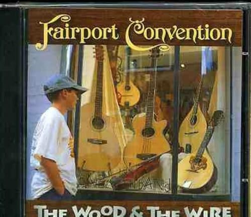 Wood & The Wire - Remastered