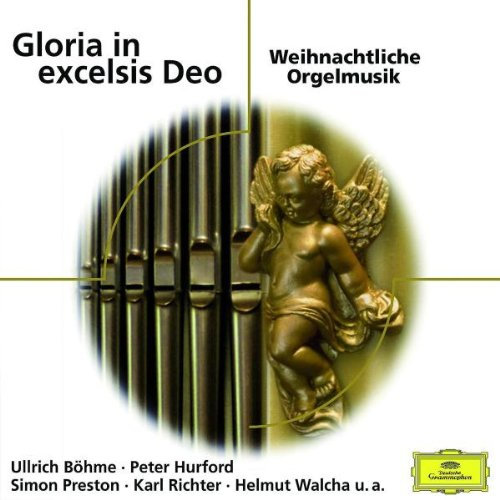 Gloria in Excelsis Deo-Weihnachtliche Orgelmusik