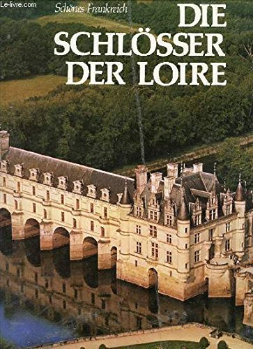 Die Schlösser der Loire. Schönes Frankreich