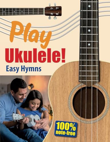 Play Ukulele!: Easy Hymns