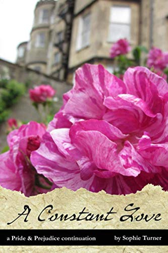 A Constant Love: A Pride & Prejudice Continuation