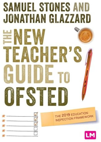 The New Teacher’s Guide to OFSTED: The 2019 Education Inspection Framework (Ready to Teach)