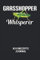 GRASSHOPPER WHISPERER - Kochrezepte Journal: Grashüpfer, Flüsterer, Insekt, Gras, Lustiger Spruch Notizbuch: Kochrezept Journal I Rezepte I Kochen I Essen I 6x9 Zoll (ca. DIN A5) I 120 Seiten