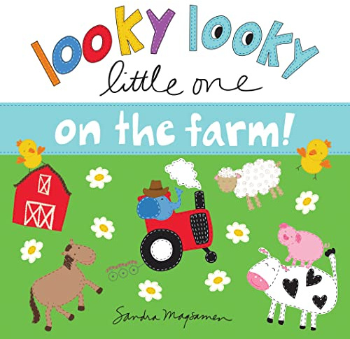 Looky Looky Little One On the Farm