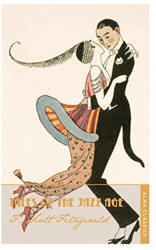 Tales of the Jazz Age (The F. Scott Fitzgerald Collection)