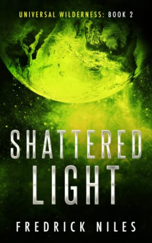 Shattered Light (Universal Wilderness, Band 2)
