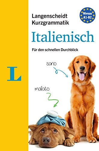 Langenscheidt Kurzgrammatik Italienisch: Für den schnellen Durchblick