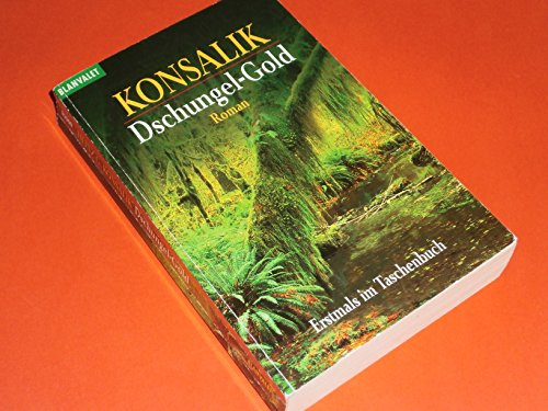 Dschungel-Gold: Roman
