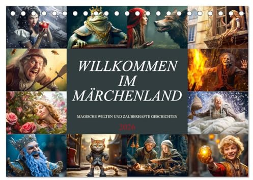 Willkommen im Märchenland (Tischkalender 2026 DIN A5 quer), CALVENDO Monatskalender: Mit zwölf märchenhaften Bildern durch die Jahreszeiten. (CALVENDO Kunst)