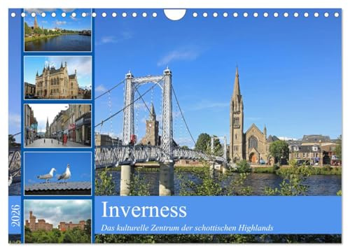 Inverness (Wandkalender 2026 DIN A4 quer), CALVENDO Monatskalender: Ein abwechslungsreicher Spaziergang durch eine interessante Stadt (CALVENDO Orte)