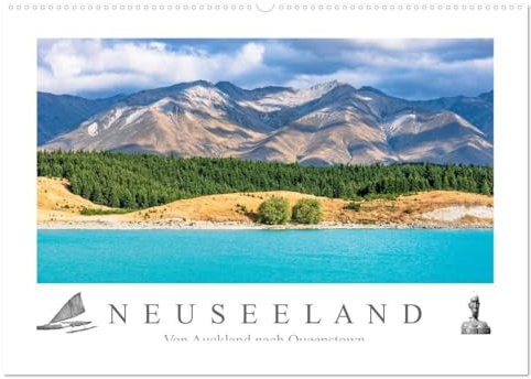 Neuseeland - Von Auckland nach Queenstown (Wandkalender 2026 DIN A2 quer), CALVENDO Monatskalender: Traumhafte Landschaften vom schönsten Ende der Welt. (CALVENDO Orte)