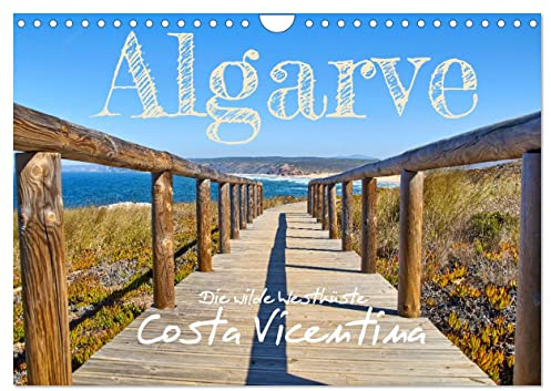 Algarve - Die wilde Westküste Costa Vicentina (Wandkalender 2026 DIN A4 quer), CALVENDO Monatskalender: Aufnahmen von dem faszinierenden portugiesischen Küstenstück. (CALVENDO Orte)