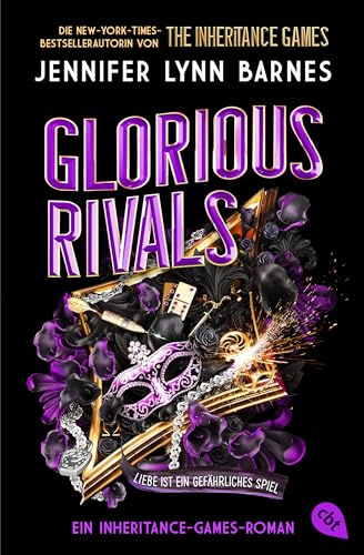 Glorious Rivals – Ein Inheritance-Games-Roman: Die umwerfende Fortsetzung der internationalen Bestseller-Reihe (Die The-Grandest-Game-Reihe, Band 2)