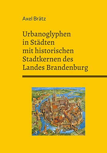 Urbanoglyphen in Städten mit historischen Stadtkernen des Landes Brandenburg