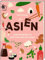 ASIEN: Lieblingsrezepte von Thailand bis Japan