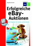 Erfolgreiche ebay-Auktionen: Der Ratgeber für Käufer und Verkäufer