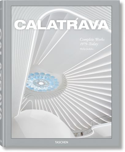 Calatrava: Complete Works 1979–Today