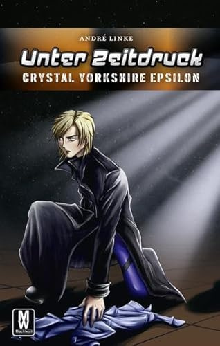 Unter Zeitdruck - Crystal Yorkshire Epsilon