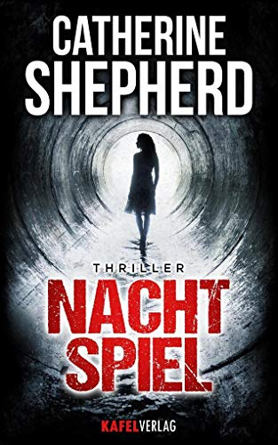 Nachtspiel: Thriller (Julia Schwarz, Band 2)