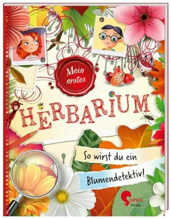 Flora & Leo. Mein erstes Herbarium