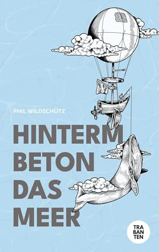 Hinterm Beton das Meer