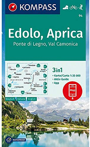 KOMPASS Wanderkarte Edolo, Aprica, Ponte di Legno, Val Camonica: 3in1 Wanderkarte 1:35000 mit Aktiv Guide inklusive Karte zur offline Verwendung in ... Skitouren. (KOMPASS-Wanderkarten, Band 94)