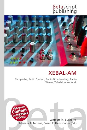 XEBAL-AM: Campeche, Radio Station, Radio Broadcasting, Radio Waves, Television Network