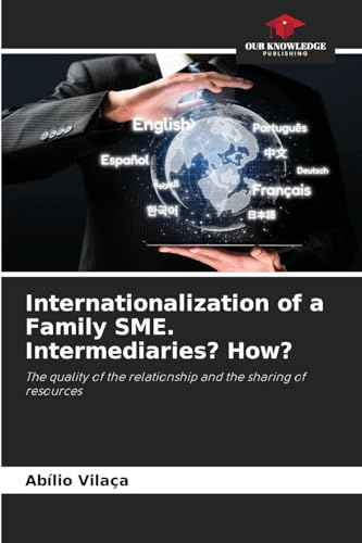 Internationalization of a Family SME. Intermediaries? How?: The quality of the relationship and the sharing of resources