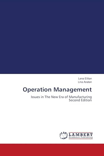 Operation Management: Issues in The New Era of Manufacturing Second Edition