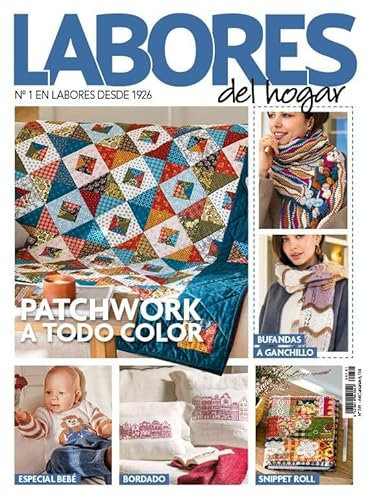 Revista Labores #781 | Patchwork a todo color: Bufandas a ganchillo, Snippet roll, especial bebé