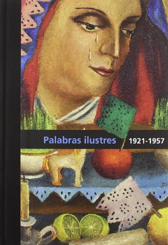 Diego Rivera : palabras ilustres : 1921/1957