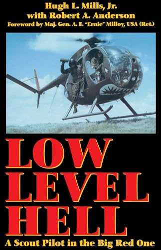 Low Level Hell: A Scout Pilot in the Big Red One