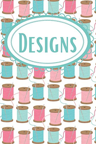 Sewing Designs Bullet Journal: A Dot Grid Journal for Fashion Designers, Fiber Artists, & Seamstresses