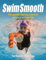 Swim Smooth – The Complete Coaching System for Swimmers and Triathletes