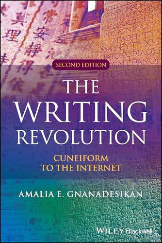The Writing Revolution: Cuneiform to the Internet (The Language Library)