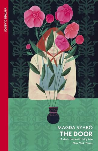 The Door: A hauntingly beautiful literary classic on female friendship from twentieth-century Hungary