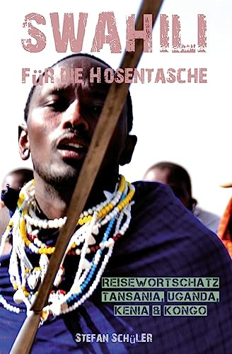 SWAHILI für die Hosentasche: Reisewortschatz Tansania, Kenia, Kongo & Uganda