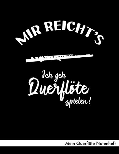 Mein Querflöte Notenheft: Notenheft ca. A4 mit 40 Seiten Notenpapier (Lineatur 14), Referenz Notenschrift, Inhaltsverzeichnis - Design Ich geh ... für Querflötenspieler-in Querflötist-in