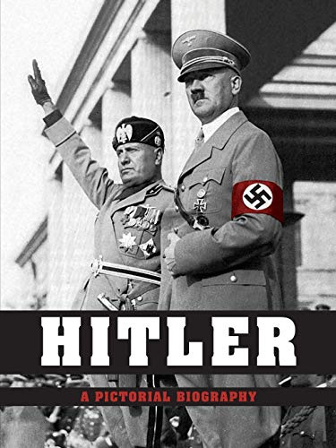 Hitler: a Pictorial Biography