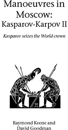 Manoeuvres in Moscow: Karpov-Kasparov II (Hardinge Simpole Chess Classics)