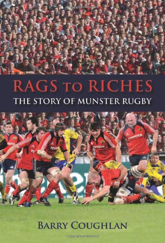 Rags to Riches: The Story of Munster Rugby