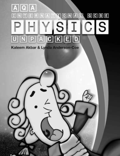 AQA International GCSE Physics Unpacked: black and white version