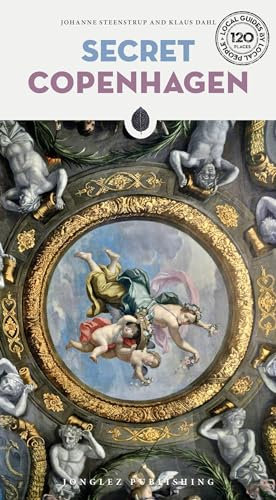 Secret Copenhagen: A guide to the unusual and unfamiliar (Secret: unusual guides)