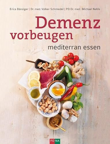 Demenz vorbeugen: mediterran essen
